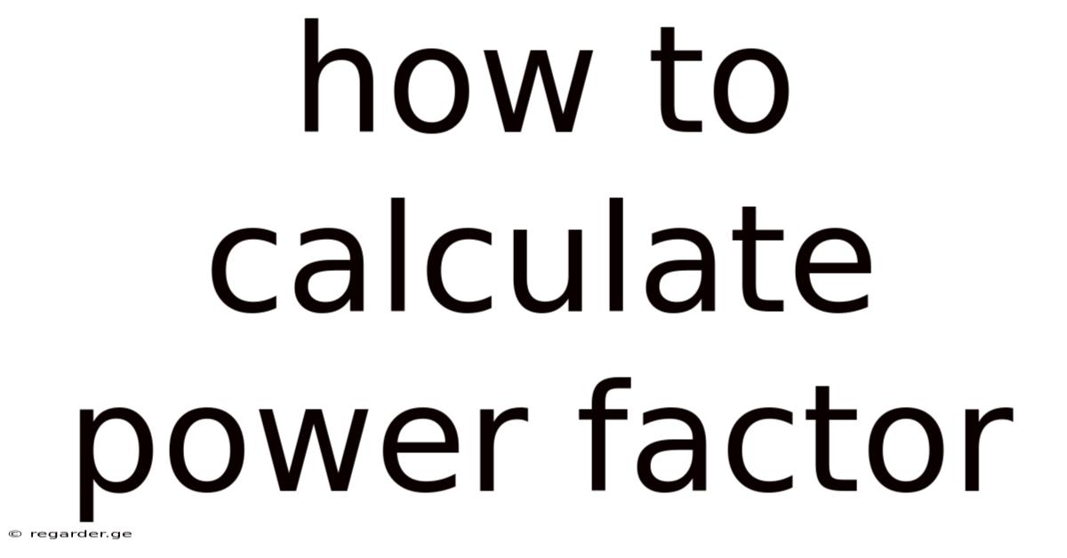 How To Calculate Power Factor