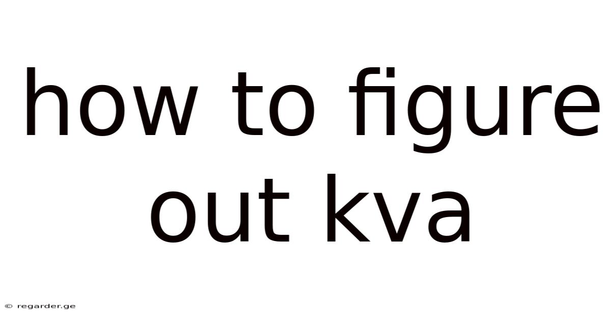 How To Figure Out Kva