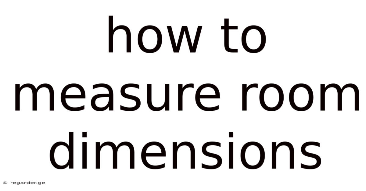How To Measure Room Dimensions