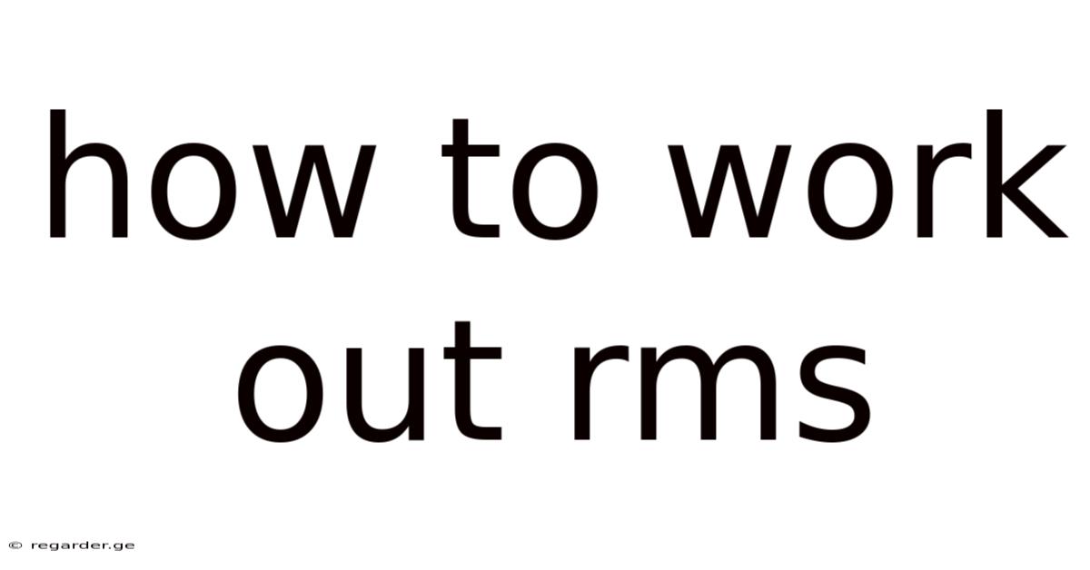 How To Work Out Rms