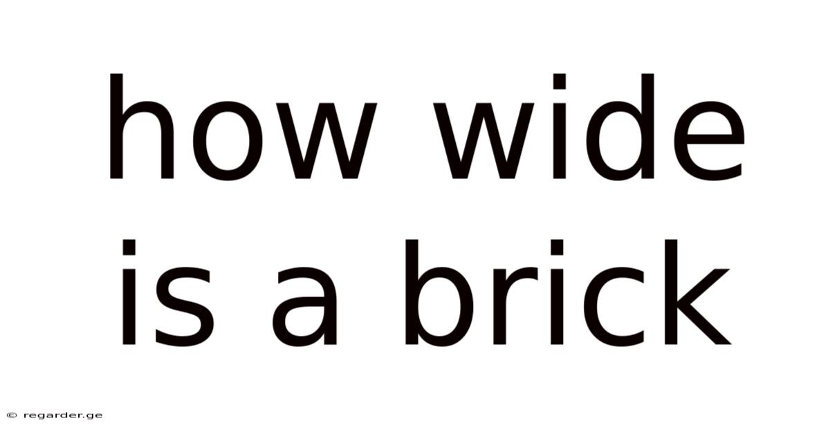 How Wide Is A Brick