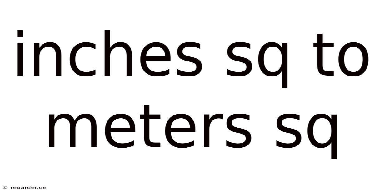 Inches Sq To Meters Sq
