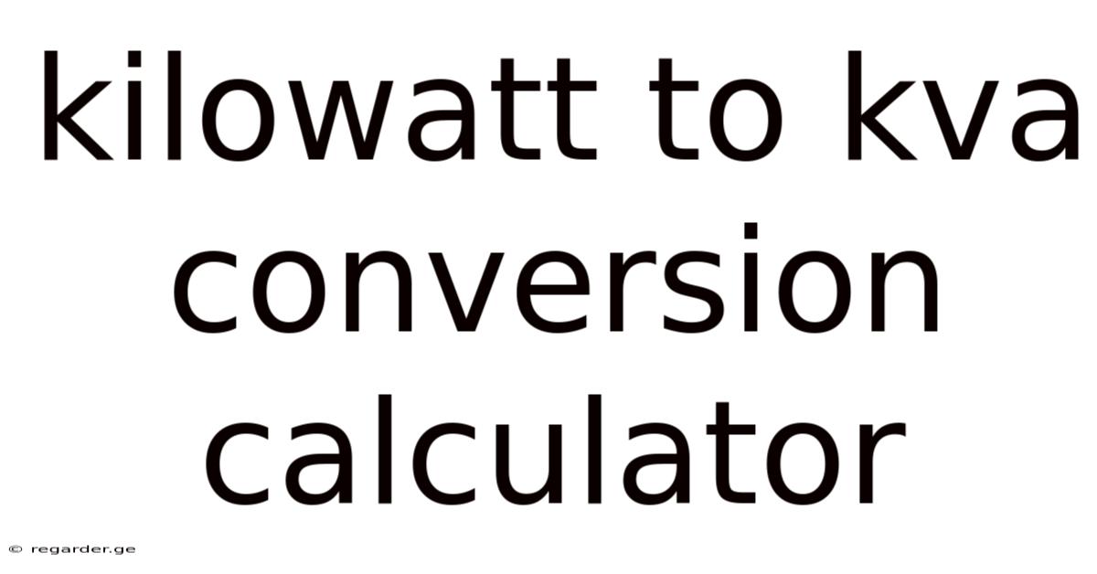 Kilowatt To Kva Conversion Calculator