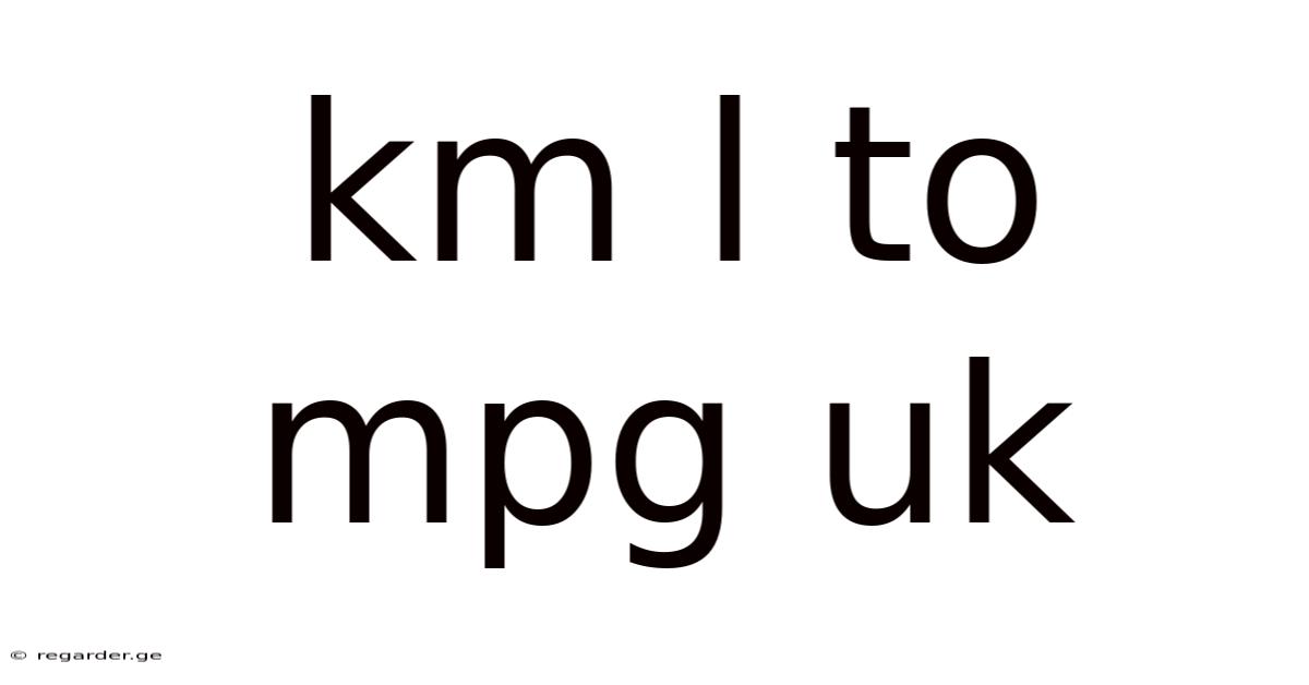 Km L To Mpg Uk