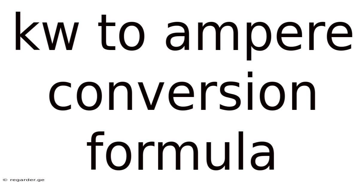 Kw To Ampere Conversion Formula
