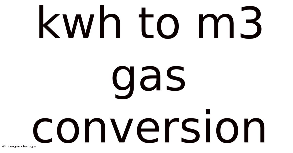 Kwh To M3 Gas Conversion