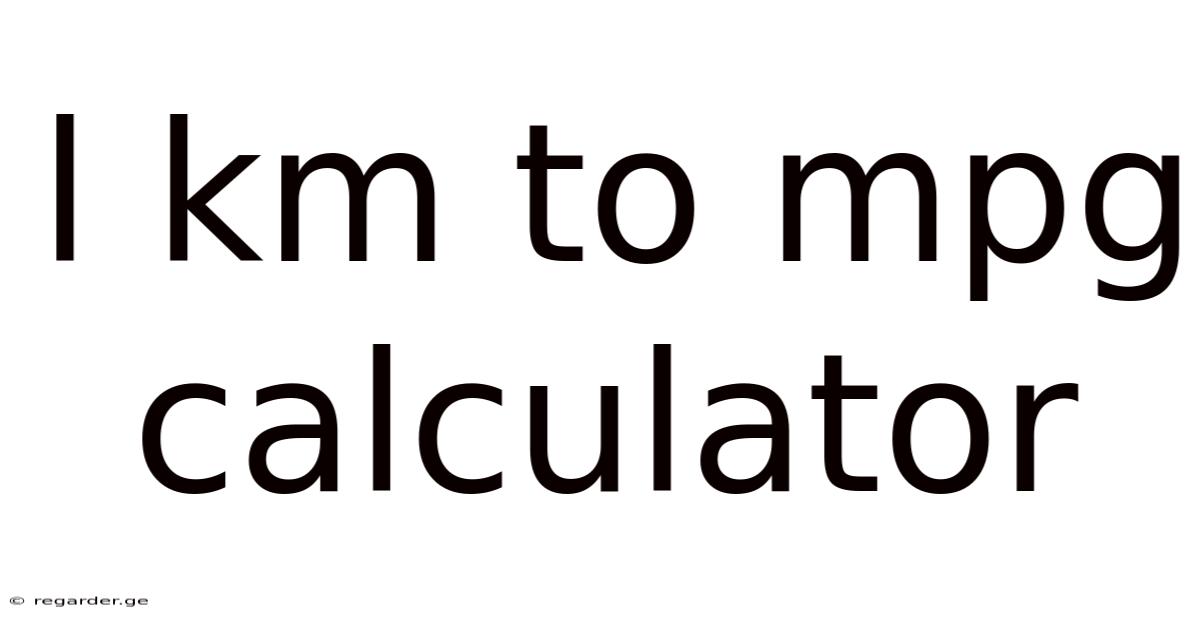 L Km To Mpg Calculator