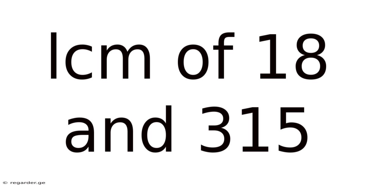 Lcm Of 18 And 315