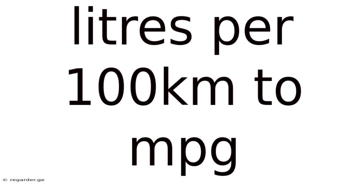 Litres Per 100km To Mpg