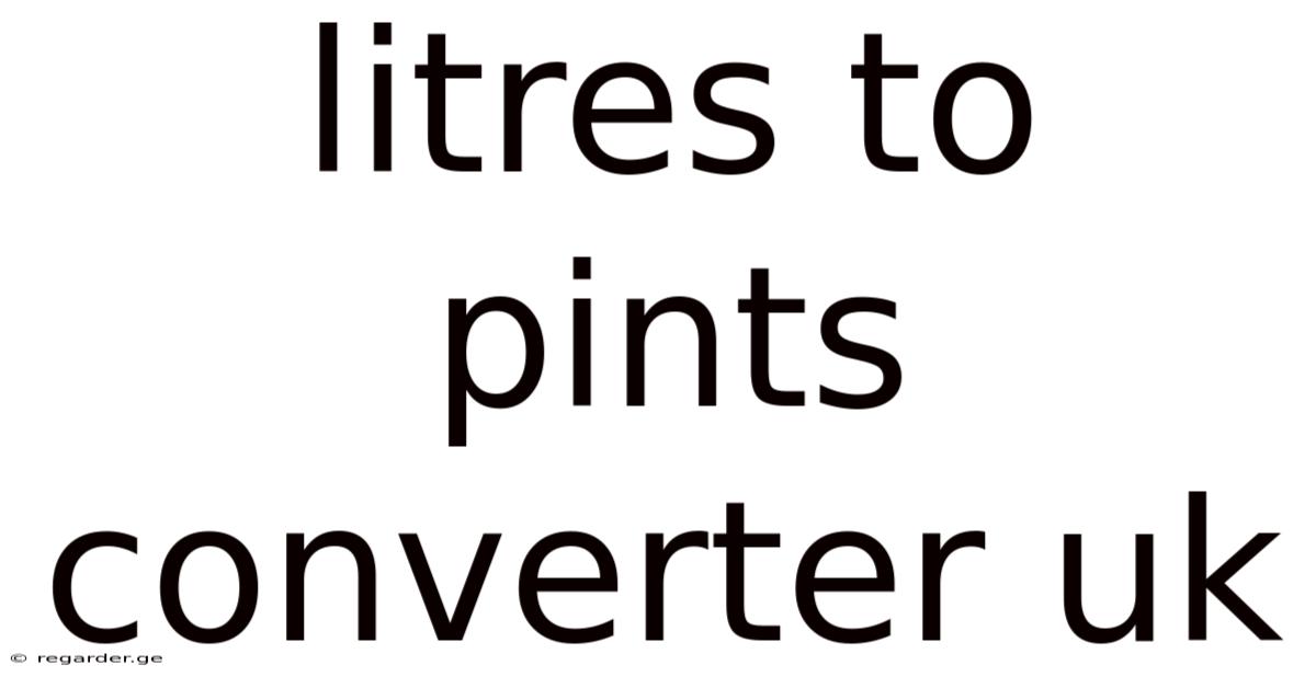 Litres To Pints Converter Uk