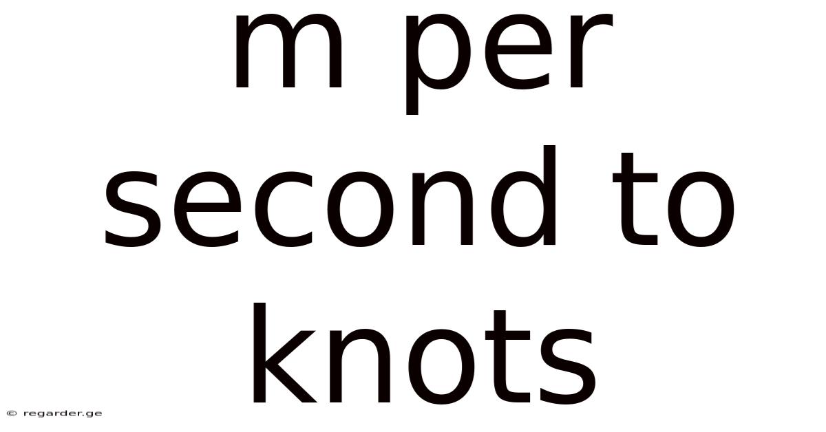 M Per Second To Knots