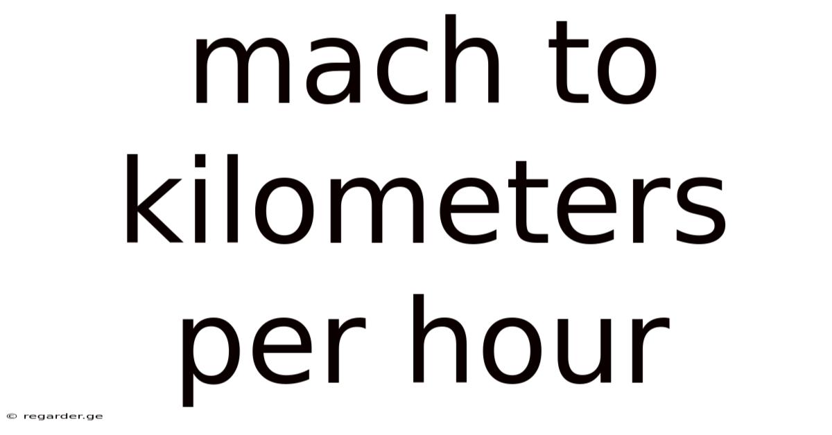Mach To Kilometers Per Hour