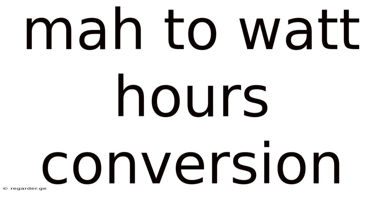 Mah To Watt Hours Conversion