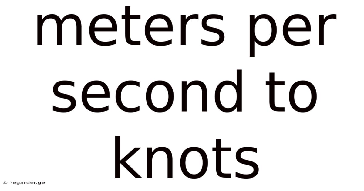 Meters Per Second To Knots