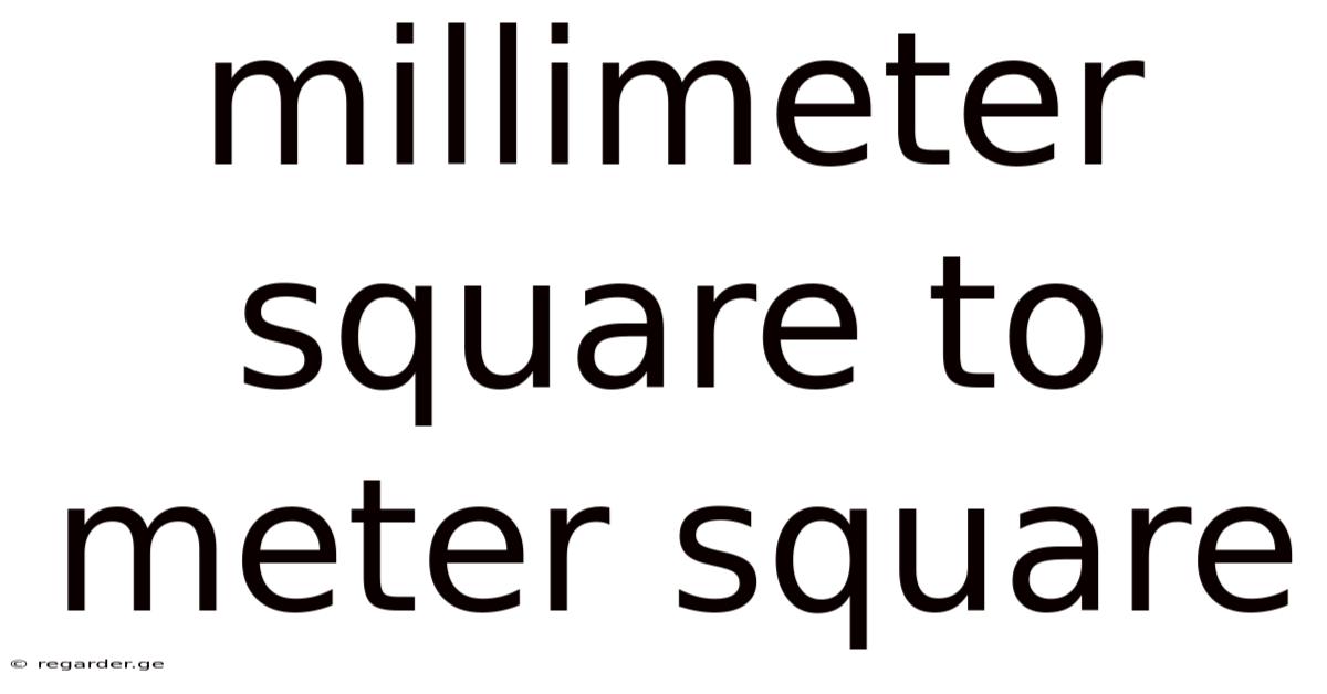 Millimeter Square To Meter Square