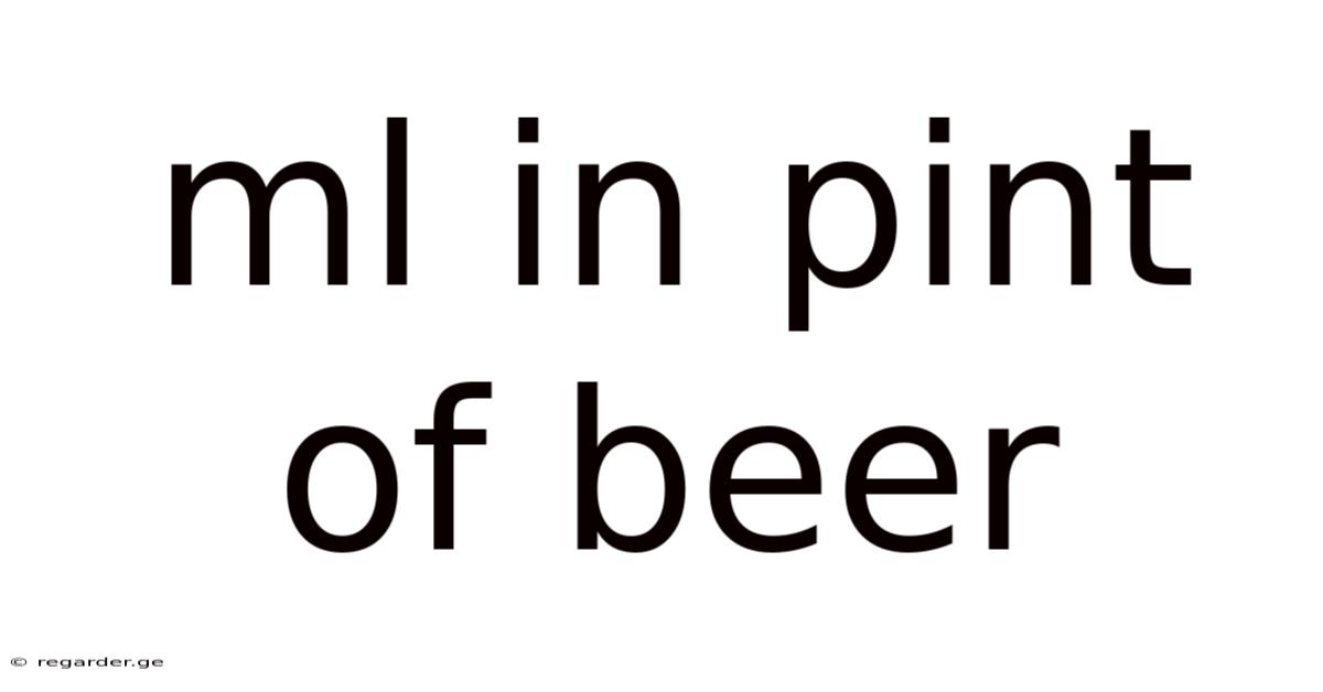 Ml In Pint Of Beer