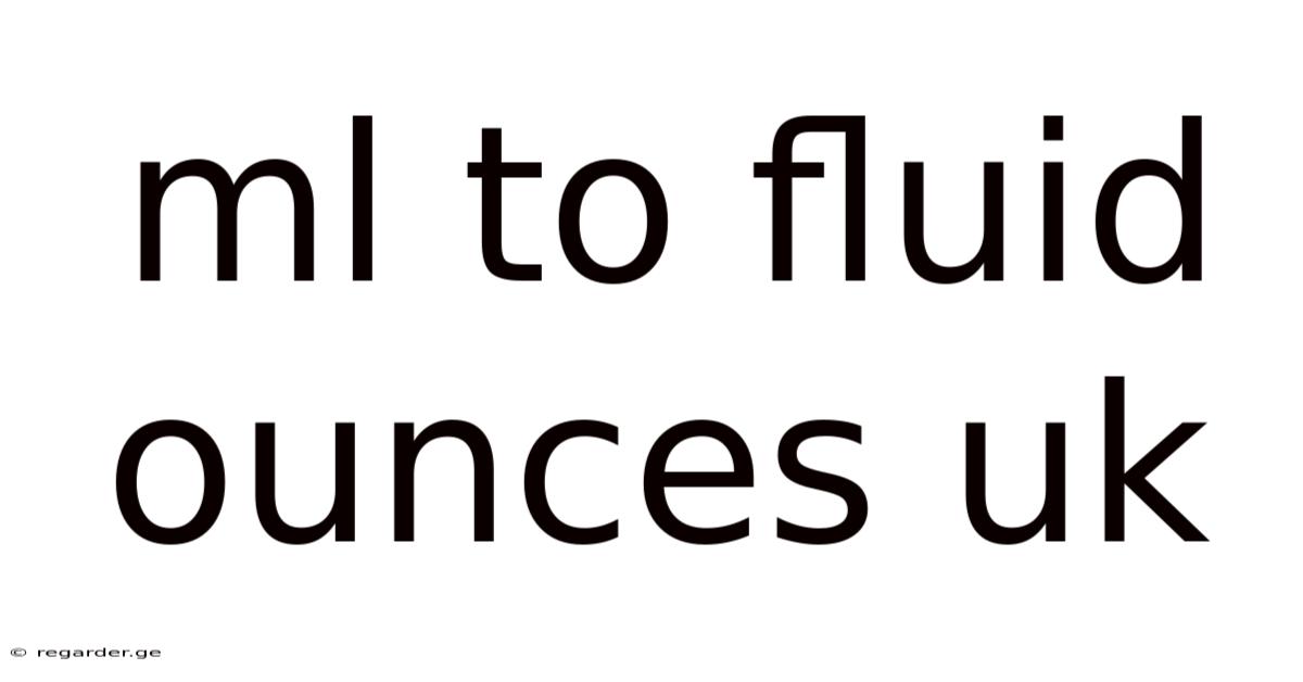 Ml To Fluid Ounces Uk