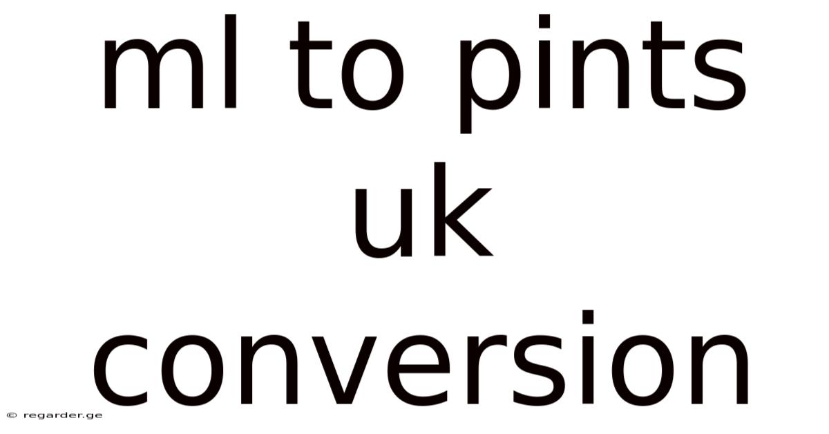 Ml To Pints Uk Conversion