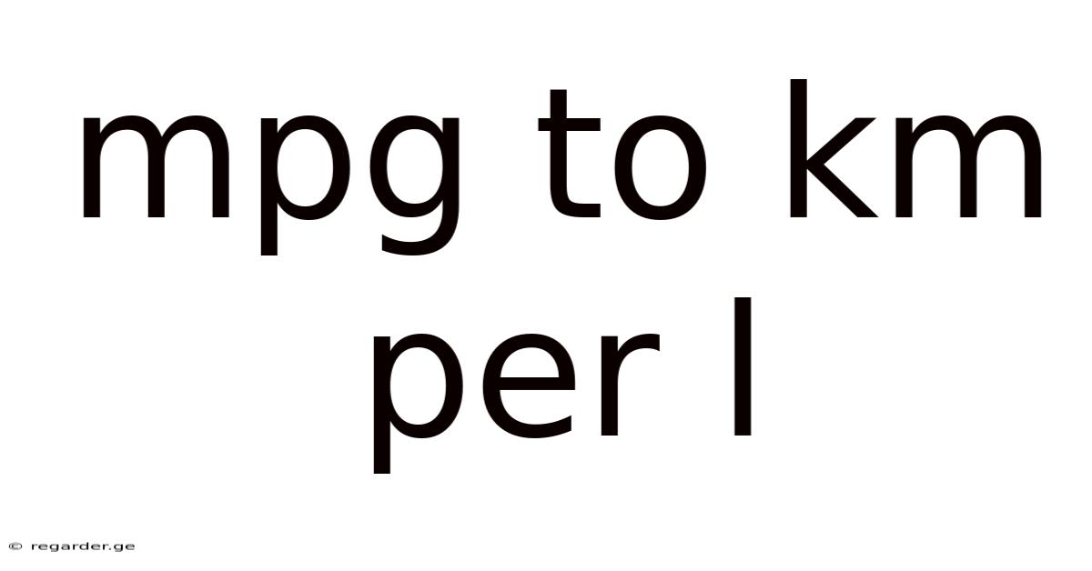 Mpg To Km Per L