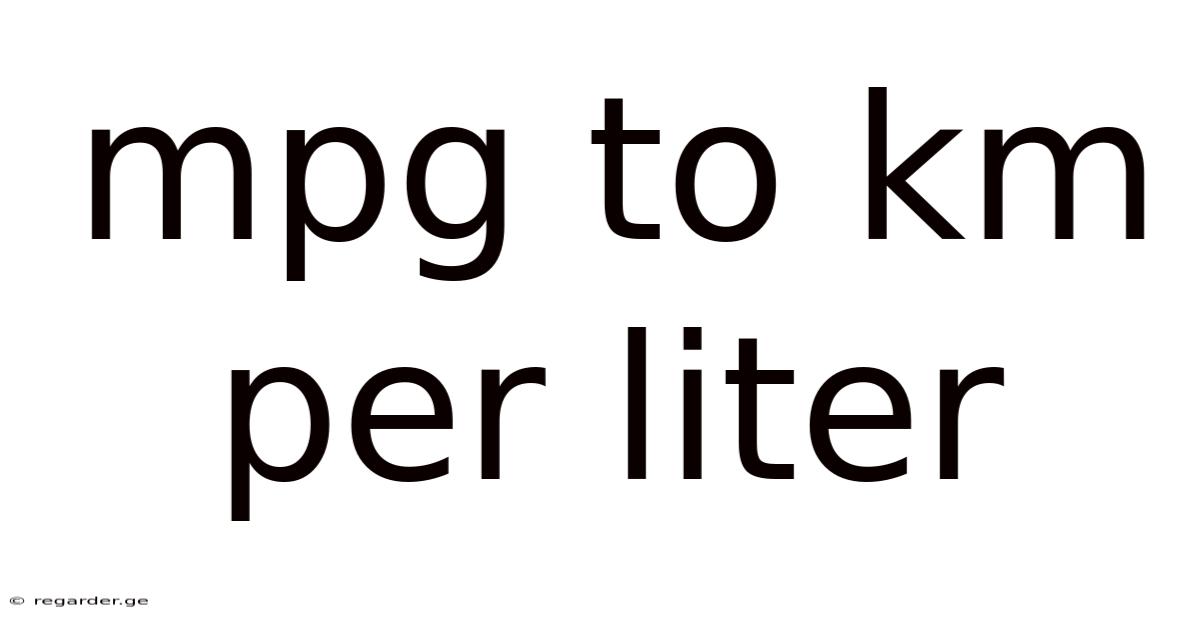 Mpg To Km Per Liter