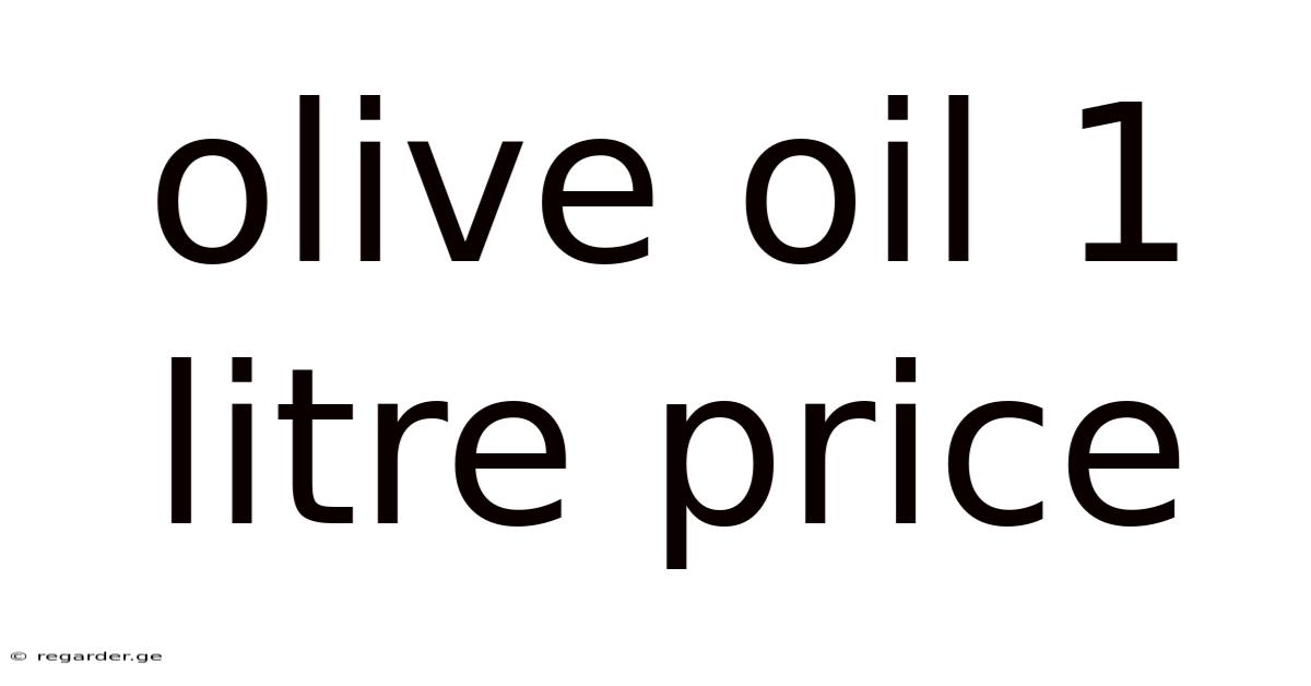 Olive Oil 1 Litre Price