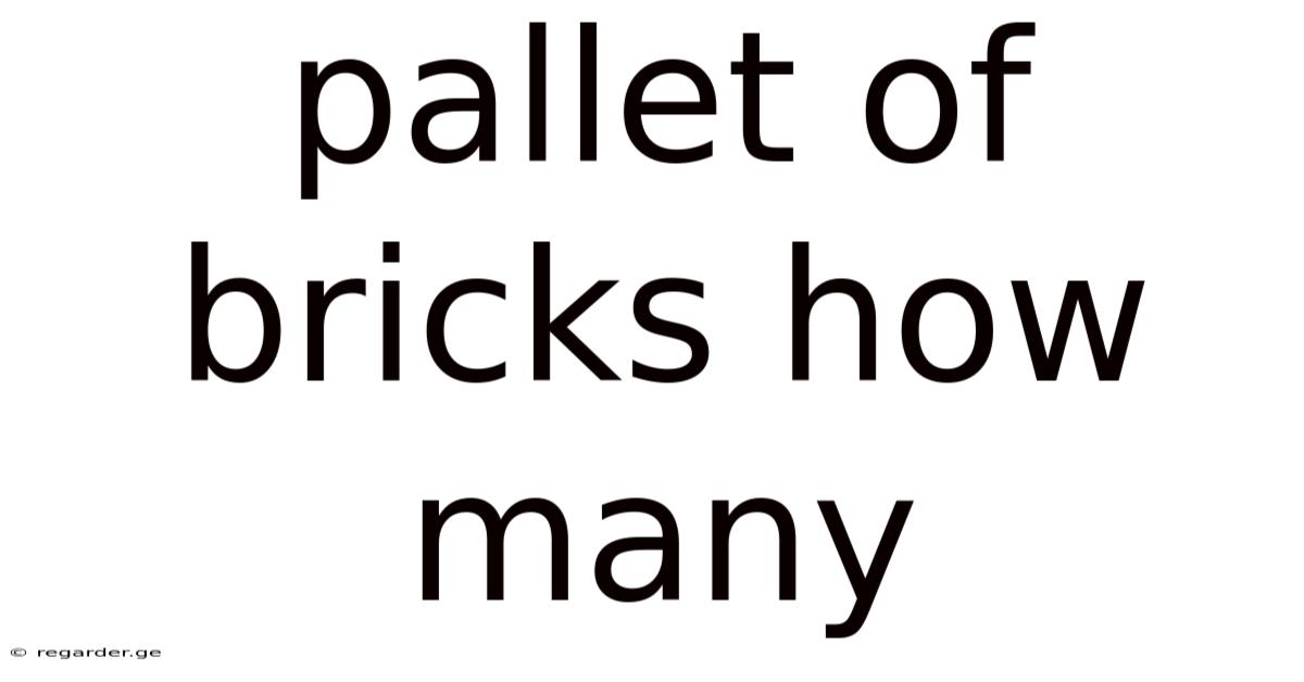 Pallet Of Bricks How Many