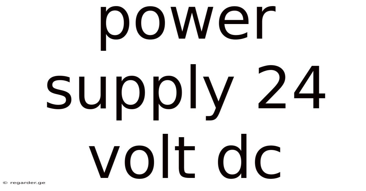Power Supply 24 Volt Dc