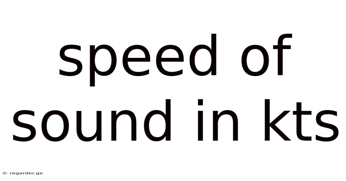 Speed Of Sound In Kts