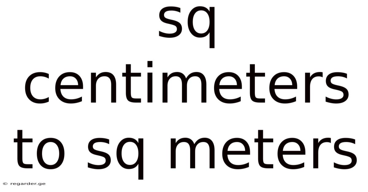 Sq Centimeters To Sq Meters