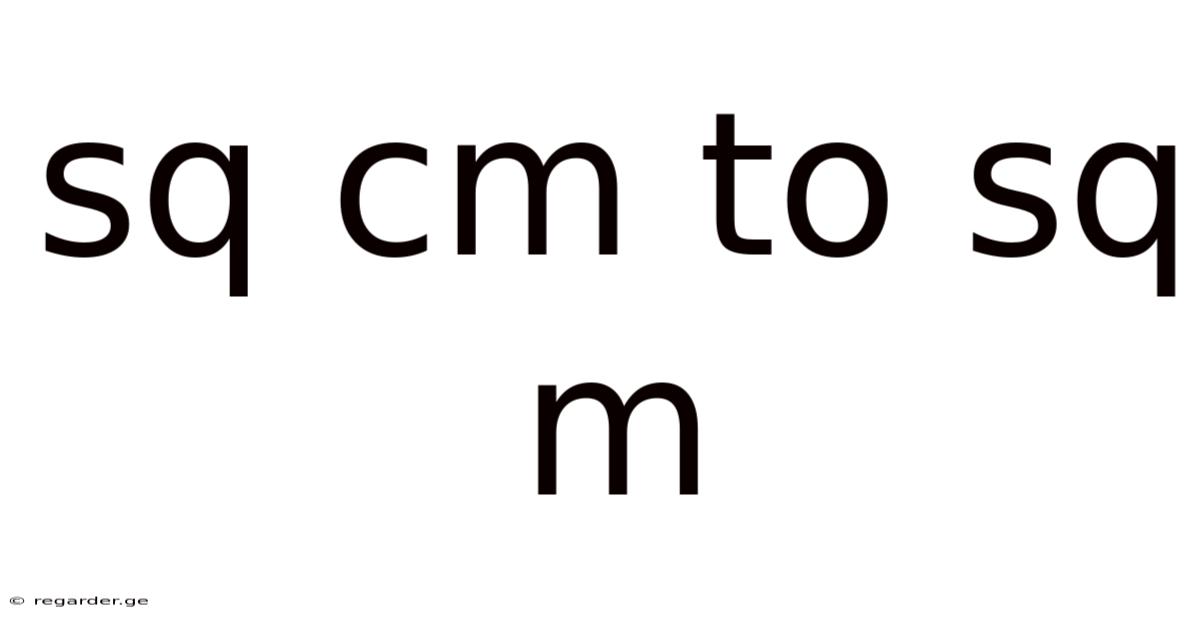 Sq Cm To Sq M