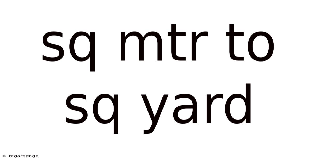 Sq Mtr To Sq Yard
