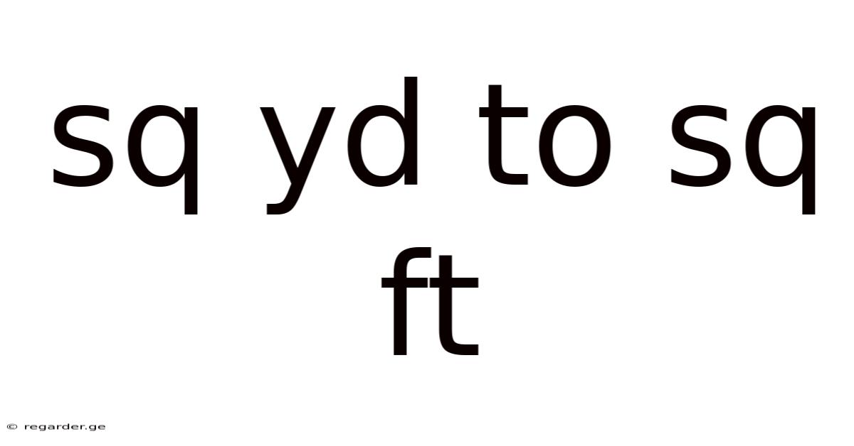 Sq Yd To Sq Ft