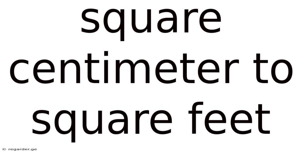 Square Centimeter To Square Feet