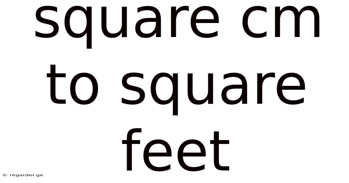 Square Cm To Square Feet