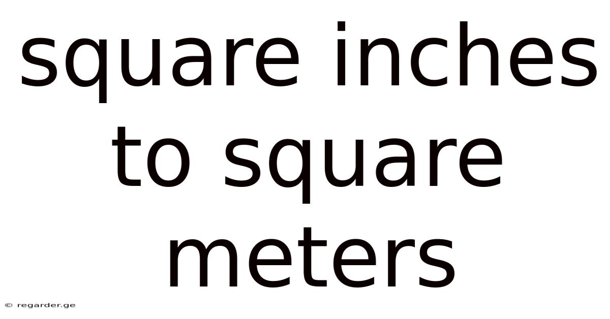 Square Inches To Square Meters