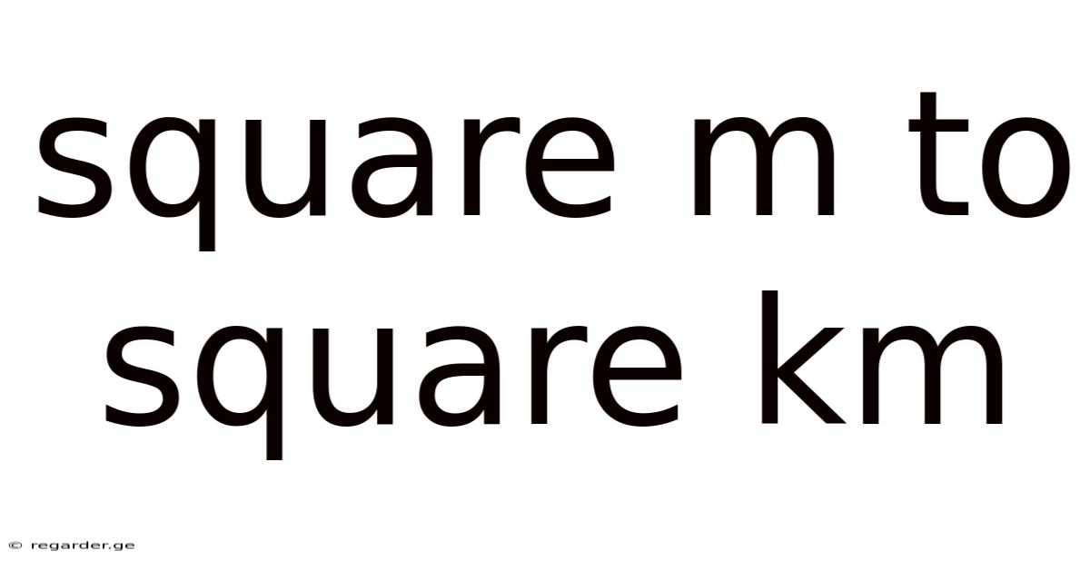 Square M To Square Km