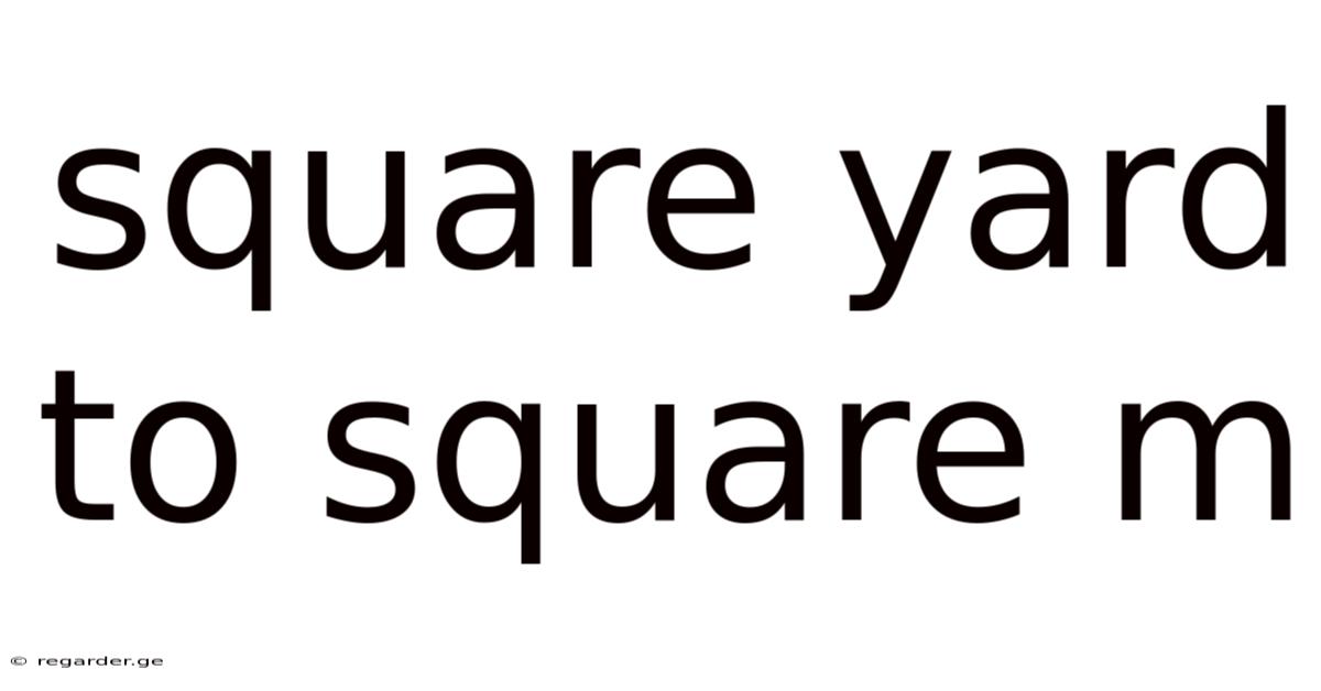 Square Yard To Square M
