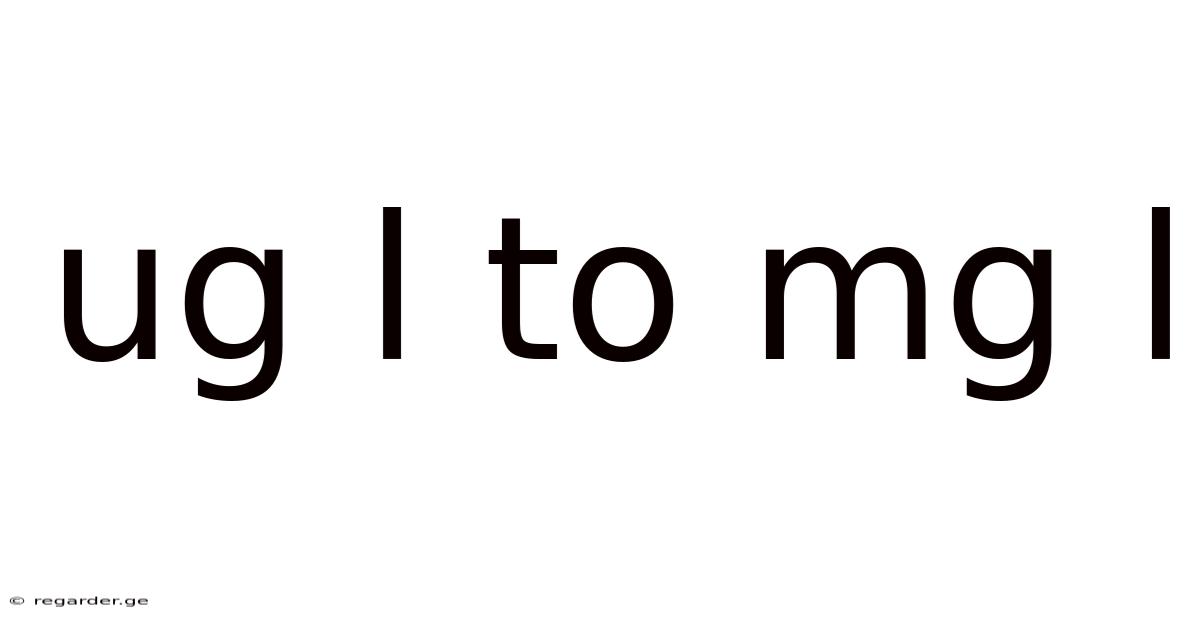 Ug L To Mg L
