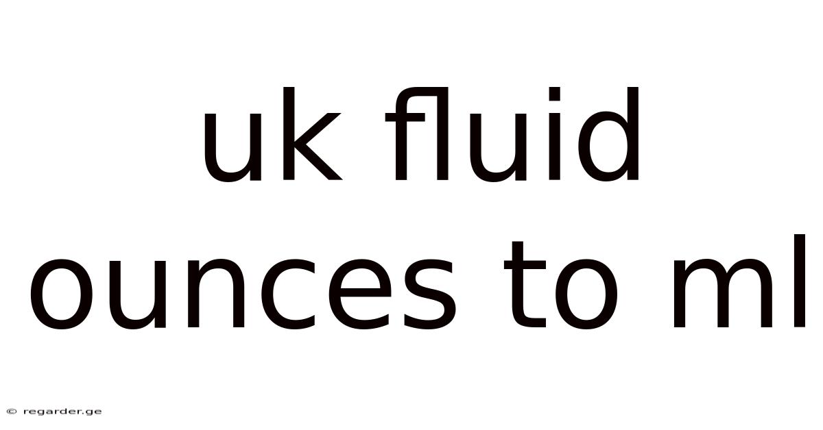Uk Fluid Ounces To Ml
