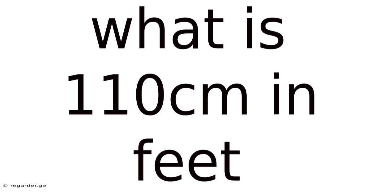 What Is 110cm In Feet