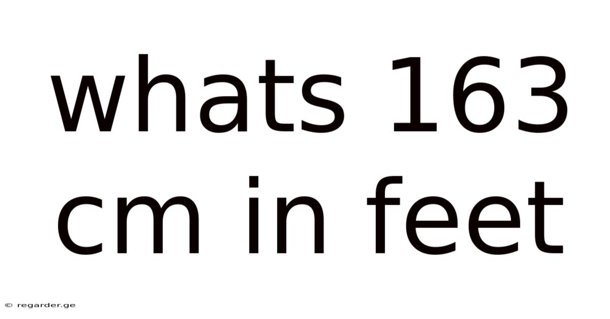 Whats 163 Cm In Feet