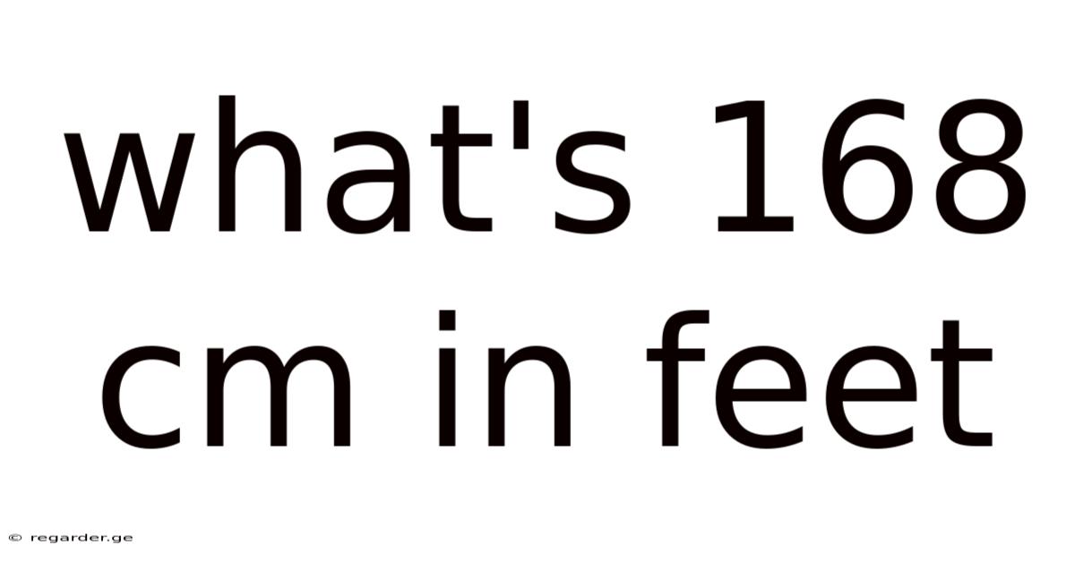 What's 168 Cm In Feet